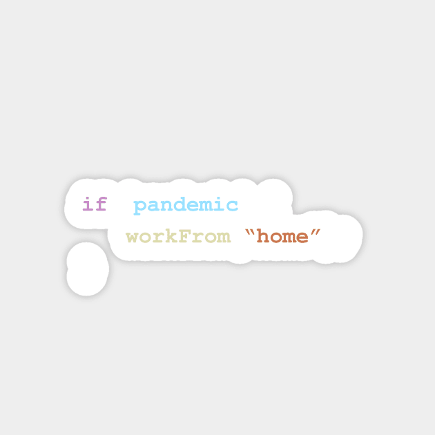 Work From Home If There's a Pandemic Programming Coding Color Sticker by ElkeD